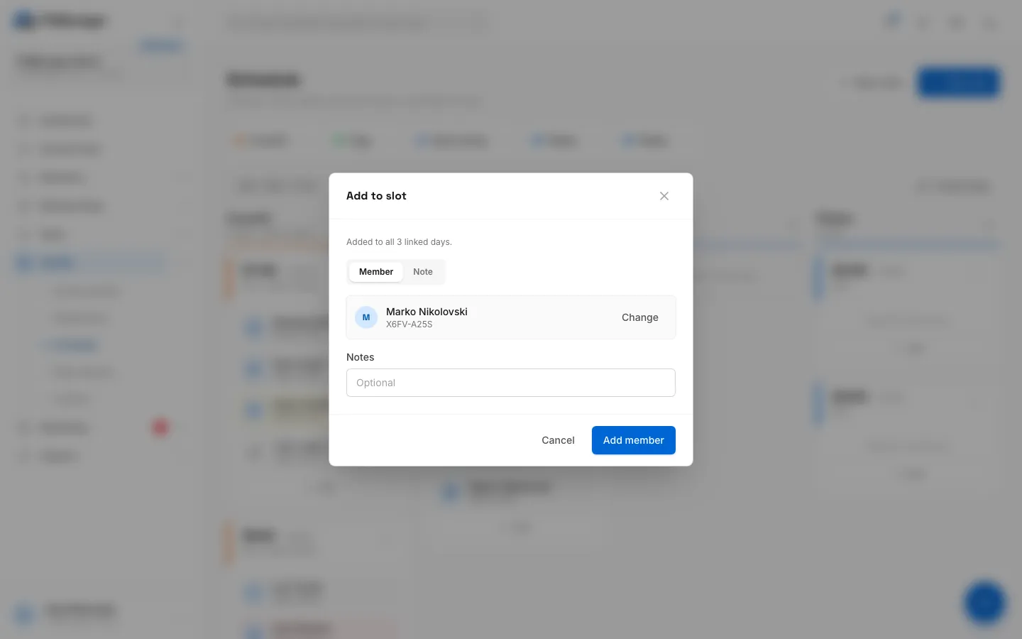 Step 6: Add an optional note. It shows on the member's card in the slot.